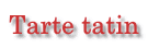 Tarte tatin
